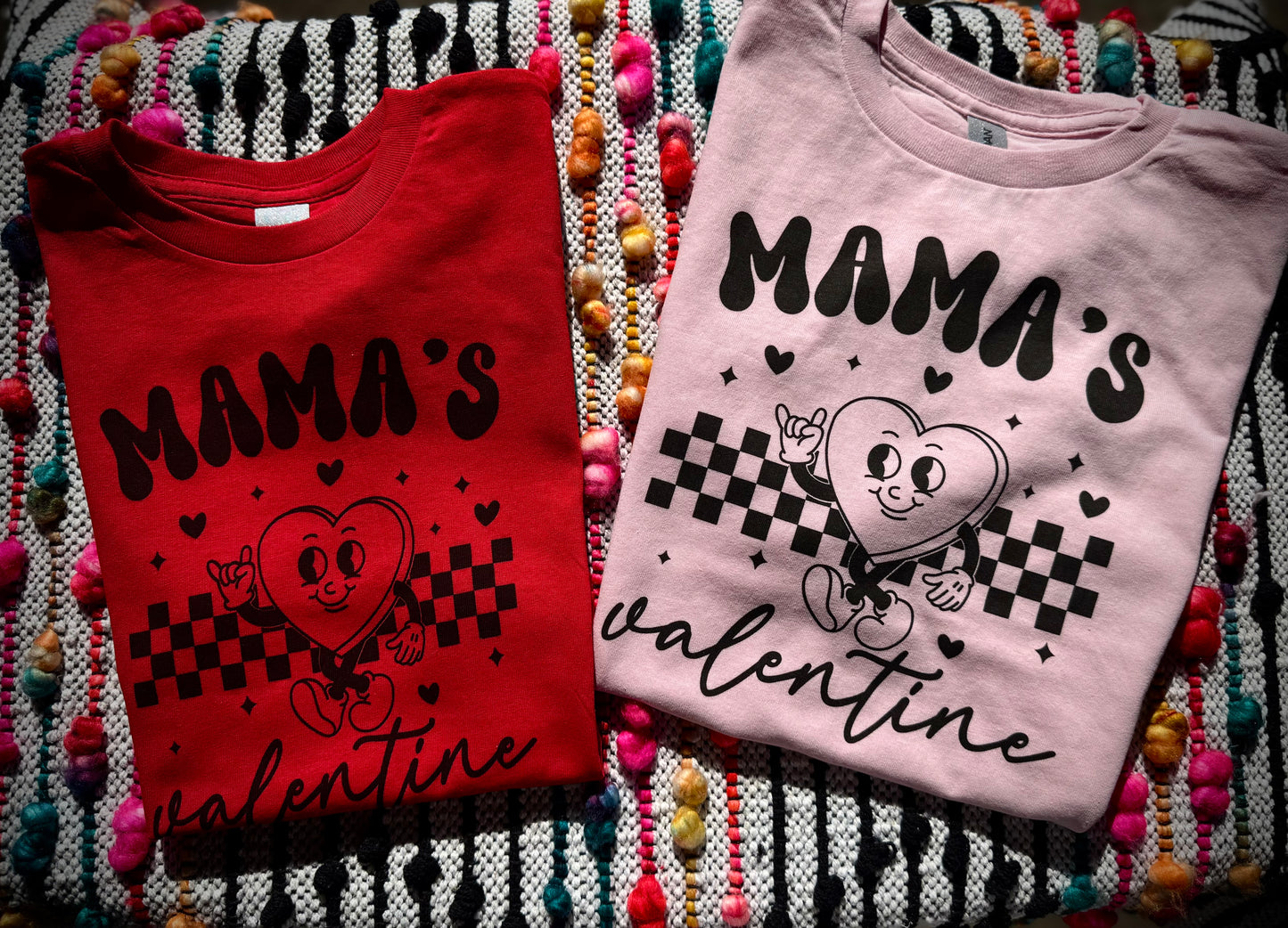 Mamas valentine (red or pink)