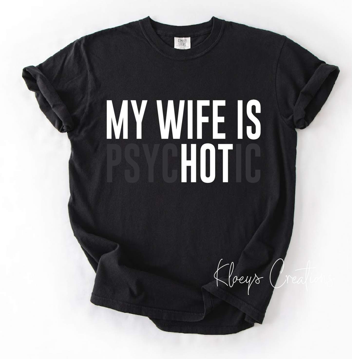 My wife is psycHOTic